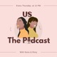 Us, The Podcast