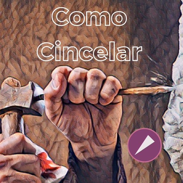 Cómo Cincelar - Emprender a los golpes