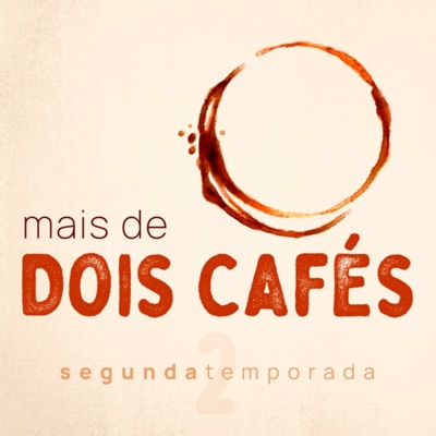 Mais de Dois Cafés