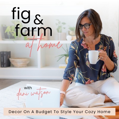 Fig & Farm at Home, Budget Decorating, Decor Tips, Decluttering, Home Styling, DIY Decor:Danielle Watson, Home Decorator, House Decor Coach, Home Styling