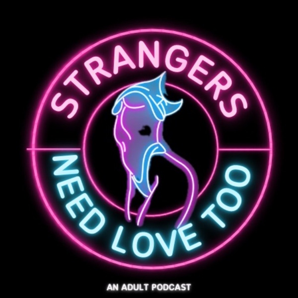 Strangers Need Love Too 