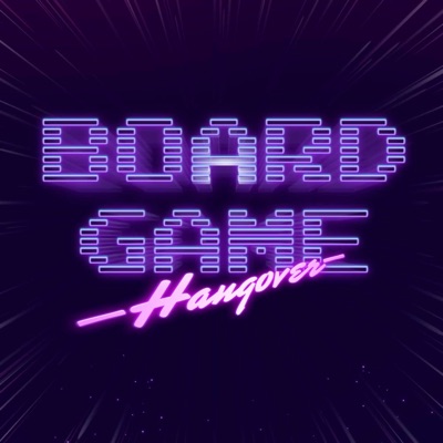 Board Game Hangover