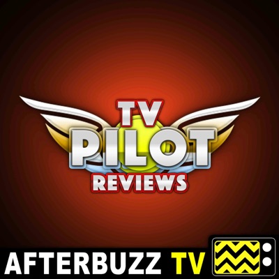 TV Pilot Reviews - AfterBuzz TV