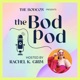 77. Empowering Gen Z in the Workplace With Gen Z Futurist Danielle Farage | The BodPod S2 E27