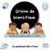 Graine de scientifique - Florence Poutriquet