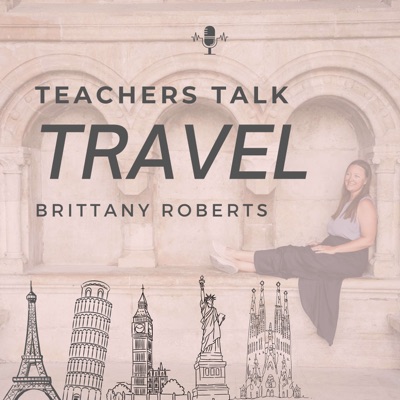 Teachers Talk Travel