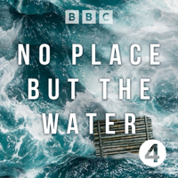 No Place But the Water podcast