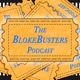 The BlokeBusters Podcast