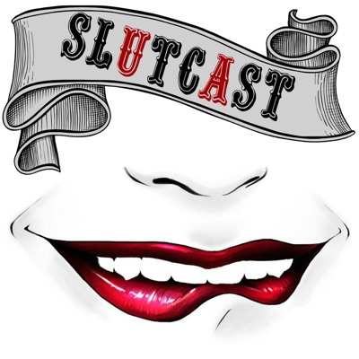 Sl*tcast Sl*tcast