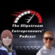 The Slipstream Entrepreneurs' Podcast