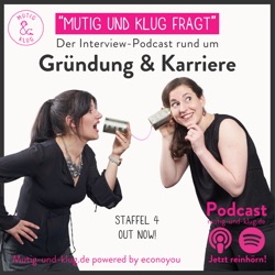 Mutig und Klug fragt