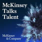 McKinsey Talks Talent - McKinsey People & Organizational Performance