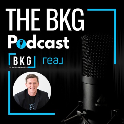 The BKG Podcast:The Brendan King Group