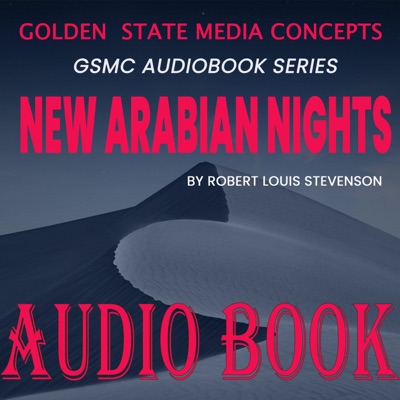 GSMC Audiobook Series: New Arabian Nights by Robert Louis Stevenson