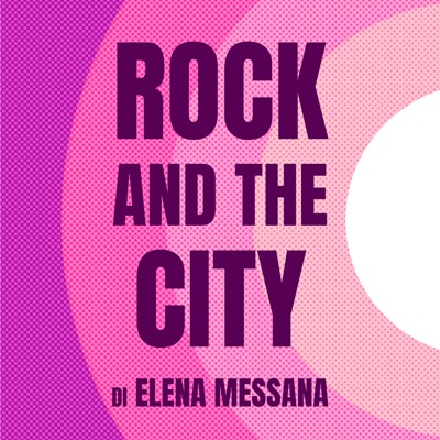 Rock and the City