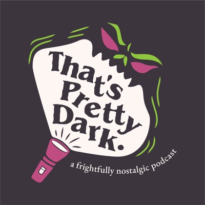 That's Pretty Dark: An '80s & '90s Nostalgia Podcast:Kalyn Andrews & Christian Baxter Mott