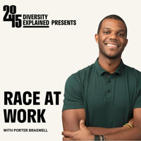 Race at Work with Porter Braswell podcast