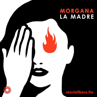 Morgana:storielibere.fm