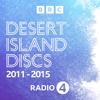 Desert Island Discs: Archive 2011-2015 - BBC Radio 4