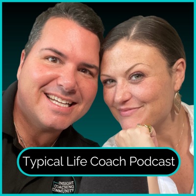 Typical Life Coach Podcast