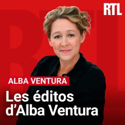 Les éditos d'Alba Ventura