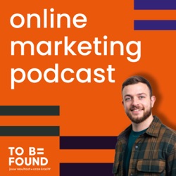 TO BE FOUND | Online marketing - een podcast over digital marketing, strategie & online marketing tips