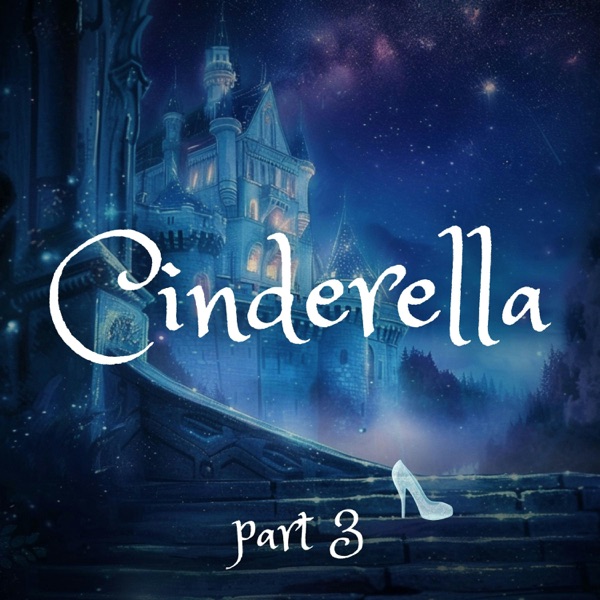 Cinderella: Part 3 photo