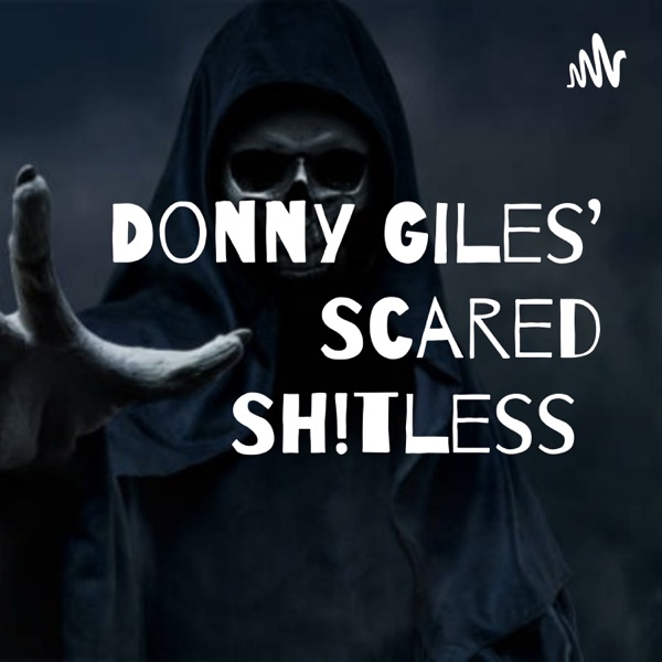 Donny Giles' Scared Sh!tless 
