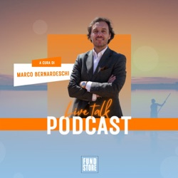 Live Talk Podcast - I Commenti sui mercati a cura di Marco Bernardeschi 