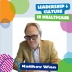 Leadership & culture in healthcare