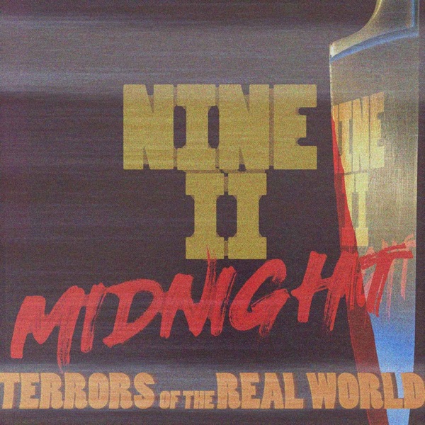 NINE II MIDNIGHT – Terrors Of The Real World photo