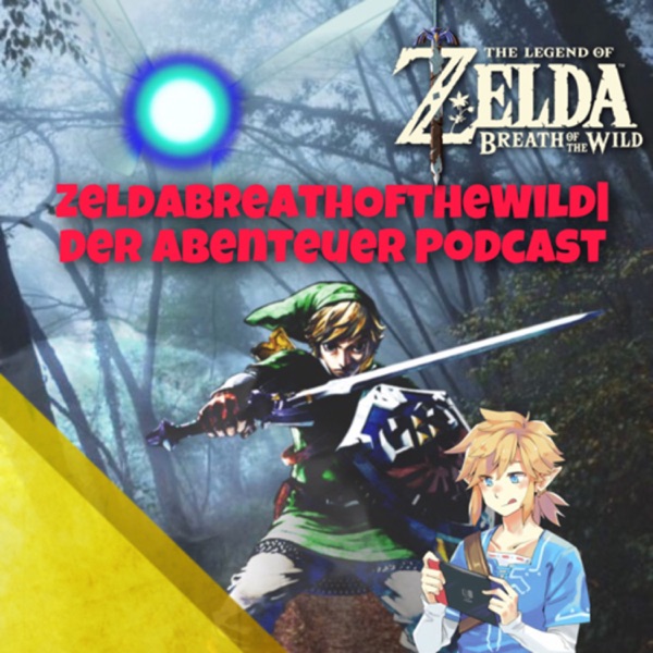 ZeldaBreathOfTheWild| Der Abenteuer Podcast