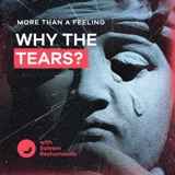 Why the Tears?