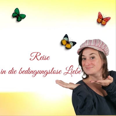 Reise in die bedingungslose Liebe - den Weg der zwei Herzen gehen