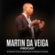 Martin Da Veiga Podcast