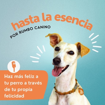 Hasta la Esencia. Por Rumbo Canino