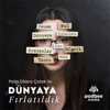 Dünyaya Fırlatıldık - Podbee Media