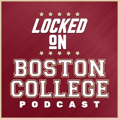 Locked On Boston College - Daily Podcast On Boston College Eagles Football & Basketball Locked On Boston College - Daily Podcast On Boston College Eagles Football & Basketball