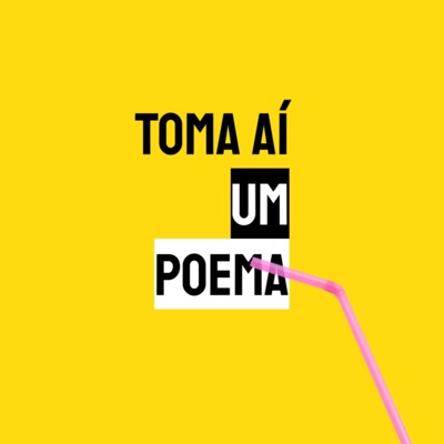 Toma Aí um Poema: Podcast Poesias Declamadas | Literatura Toma Aí um Poema: Podcast Poesias Declamadas | Literatura