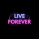 Live Forever