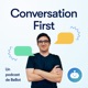Conversation first