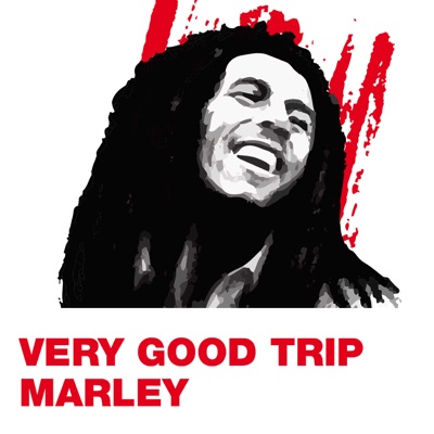 Very good trip Marley Very good trip Marley