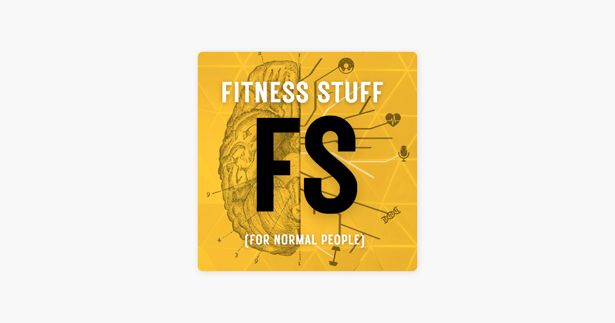 Fitness Stuff (for normal people) on Apple Podcasts