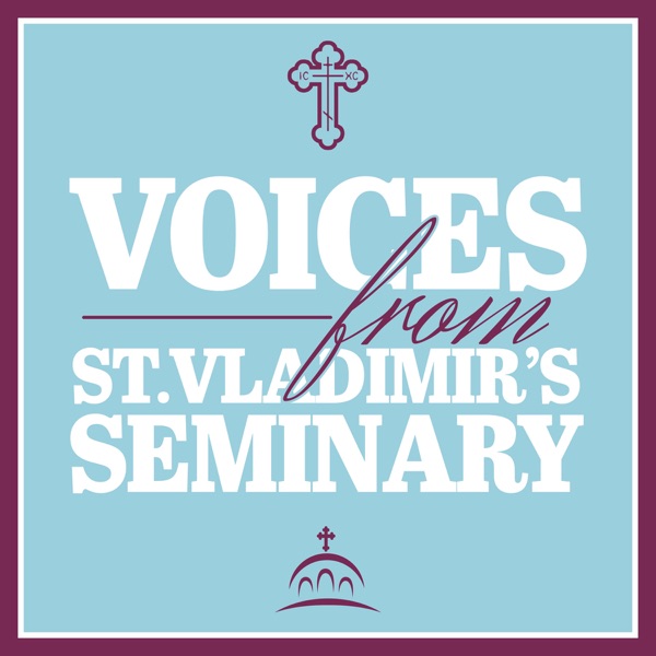 Voices From St Vladimir's Seminary