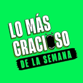 Lo más gracioso de la semana