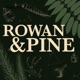 Rowan & Pine: A Spooky Folklore & Mythology Podcast