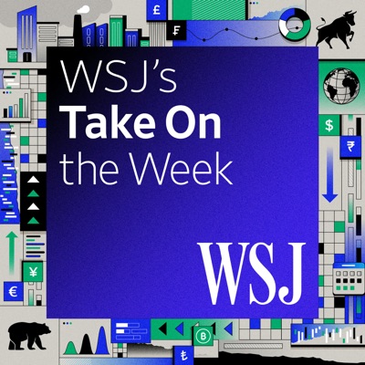 WSJ's Take On the Week:The Wall Street Journal