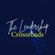 The Leadership Crossroads with Tim Hicks