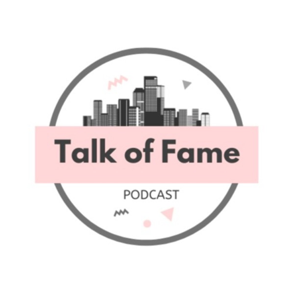 Talk Of Fame Podcast Image