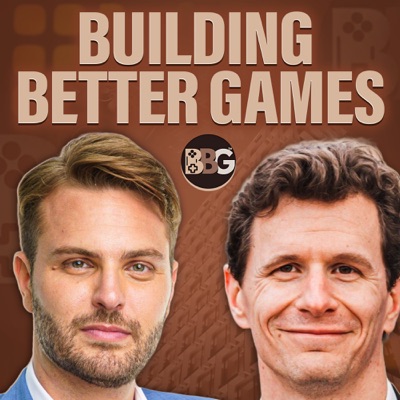 Building Better Games:Benjamin Carcich & Aaron Smith